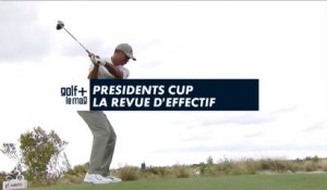 Presidents Cup la revue d'effectif