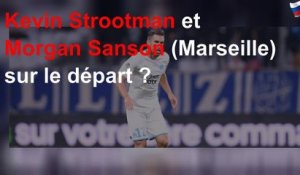 Kevin Strootman et Morgan Sanson (Marseille) sur le départ ?