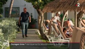 Ouragan Irma : à Saint-Martin, la reconstruction fait polémique