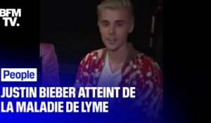 Qu'est-ce que la maladie de Lyme, dont souffre Justin Bieber ?