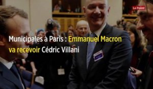 Municipales à Paris : Emmanuel Macron va recevoir Cédric Villani