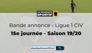 Bande annonce de la journée 15 en Ligue 1 Ivoirienne pour la saison 2019-2020
