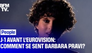 J-1 avant l'Eurovision: comment se sent Barbara Pravi?