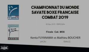 SAVATE BOXE FRANCAISE - Finale M56  - 2019 / Kenta FUYANAMA (Japon) – Mathieu BOUCHER (France)