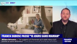 Franck Dubosc passe "10 jours sans maman"