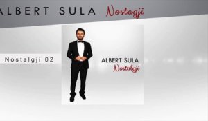 Albert Sula - Nostalgji 02 (Official Audio)