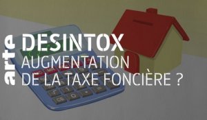 Augmentation de la taxe foncière ? | 20/02/2020 | Désintox | ARTE