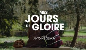 Mes jours de gloire - Bande annonce VF