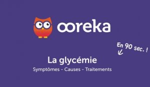 Glycémie : symptômes, causes, traitements
