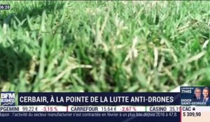 La France qui bouge: CerbAir, à la pointe de la lutte anti-drones par Justine Vassogne - 02/03