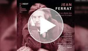 Découvrez l'ultime chanson posthume de Jean Ferrat