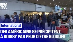 Des touristes américains se précipitent à Roissy par crainte d’être bloqués