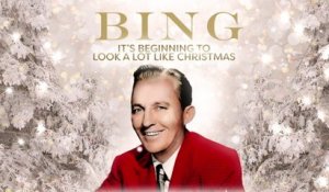 Bing Crosby - It's Beginning To Look A Lot Like Christmas