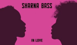 Sharna Bass - In Love (Audio)