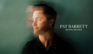 Pat Barrett - Be Still My Soul (Audio)