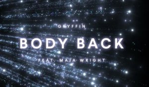 Gryffin - Body Back