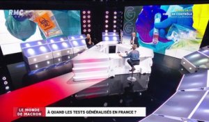 Le monde de Macron: A quand les tests généralisés en France ? - 23/03