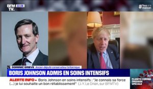 Boris Johnson hospitalisé: "Il n'a pas été particulièrement imprudent", estime Dominic Grieve, ancien député conservateur britannique