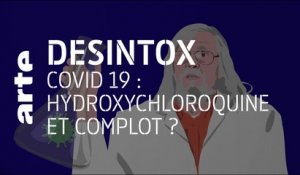 Covid-19 : hydroxychloroquine et complot ? | 09/04/2020 | Désintox | ARTE