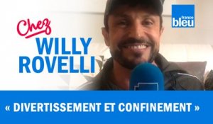 HUMOUR | Divertissement et confinement - Willy Rovelli met les points sur les i