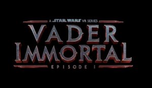 Vader Immortal : A Star Wars VR Series - Bande-annonce de l'Épisode I