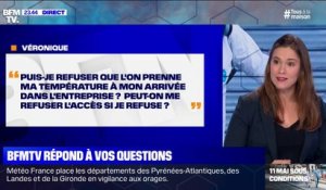 Puis-je refuser que l'on prenne ma température à mon arrivée dans l'entreprise? BFMTV répond à vos questions