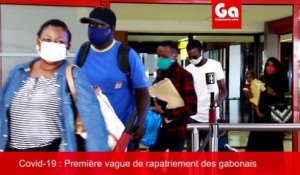 Covid-19 GABON: Première vague de rapatriement des gabonais bloqués à l'étranger