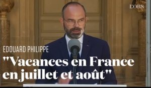 Edouard Philippe : « Les Français pourront partir en vacances en France en juillet et en août »