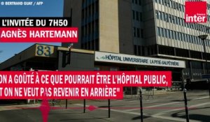 Agnès Hartemann : "On a goûté à ce que pourrait être l’hôpital public, et on ne veut pas revenir en arrière"