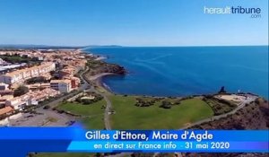Ce dimanche matin, le maire d'Agde Gilles d'Ettore était interviewé sur France Info ( 105.5 FM) afin de commenter la fin d'interdiction d'accès aux plages est levée le 2 juin 2020.