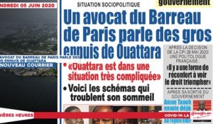 Le titrologue du vendredi 05 juin 2020/  Un avocat du barreau de Paris parle des gros ennuis de Ouattara