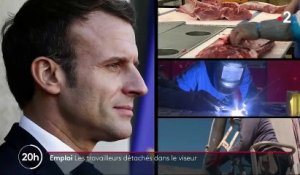 Emploi : les travailleurs détachés visés par Macron