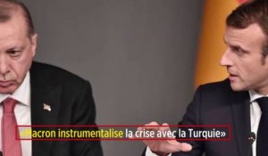 « Macron instrumentalise la crise avec la Turquie »