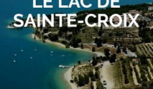 Cette vidéo d'une minute va vous donner envie de (re)découvrir le lac de Sainte-Croix