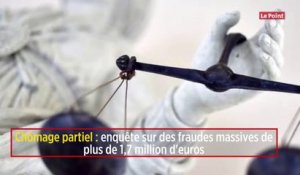 Chômage partiel : enquête sur des fraudes massives de plus de 1,7 million d'euros