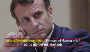 « Vous êtes mon employé » : Emmanuel Macron pris à partie par des manifestants