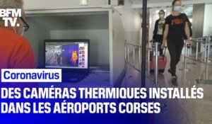 Coronavirus: des caméras thermiques installées dans les aéroports corses