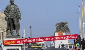 Sénégal : ce si vif débat autour des symboles coloniaux