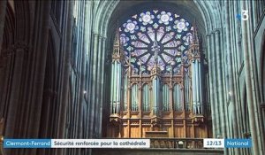 Clermont-Ferrand : la cathédrale renforce son système de sécurité