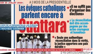Le Titrologue du 23 Juillet 2020 : A 3 mois de la présidentielle, les évêques catholiques parlent encore à Ouattara