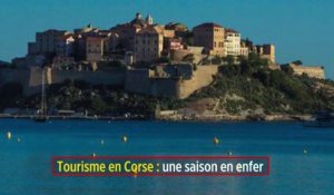 Tourisme en Corse : une saison en enfer