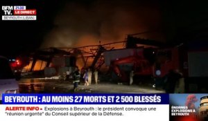 Explosions à Beyrouth: 27 morts et 2500 blessés par les explosions, selon un premier bilan provisoire