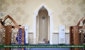 Revivez les images de la grande Mosquée de Porokhane rehalibilté par Serigne Mountakha MBACKÉ Bachir