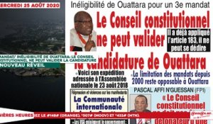 Le titrologue du Mercredi 26 Août 2020/ 3e Mandat, Inéligibilité de Ouattara: le conseil constitutionnel ne peut pas valider la candidature de Ouattara