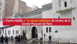 « Charlie Hebdo » : le vibrant plaidoyer du recteur de la Grande Mosquée de Paris