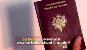 Les Belges ont désormais le passeport le plus puissant du monde