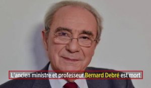 L'ancien ministre et professeur Bernard Debré est mort