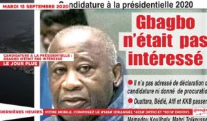 Le Titrologue du 15 Septembre 2020 : Candidature à la présidentielle, Gbagbo n’était pas intéressé