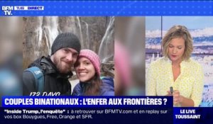 Couples binationaux: l'enfer aux frontières? - BFMTV répond à vos questions