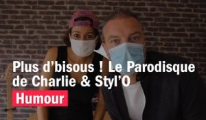 HUMOUR - Plus d'bisous, le Parodisque de Charlie & Styl'O